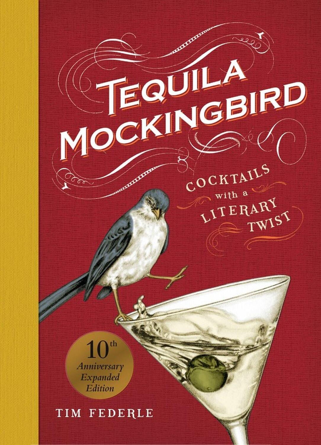 Cover: 9780762482634 | Tequila Mockingbird (10th Anniversary Expanded Edition) | Tim Federle