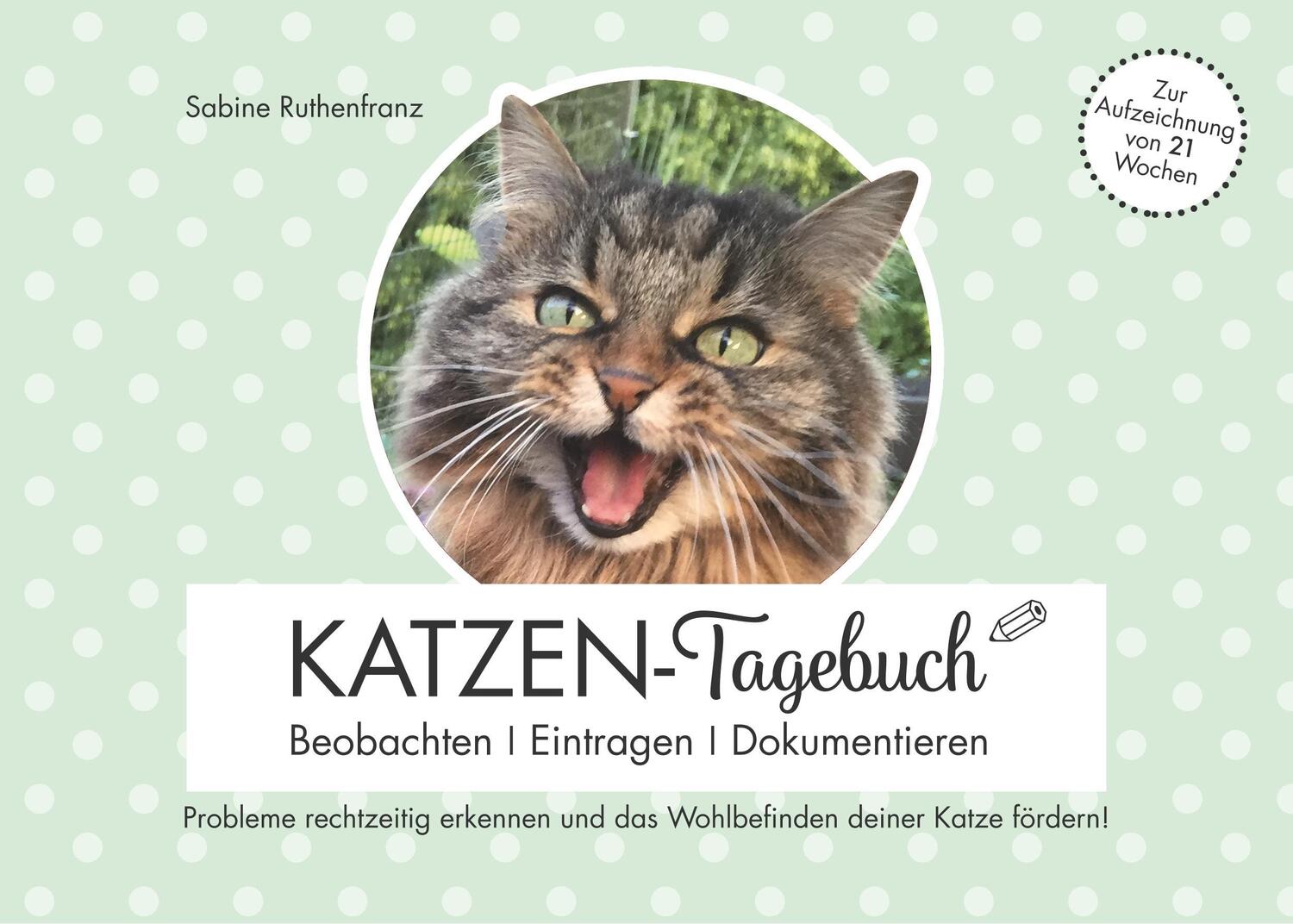 Cover: 9783746098548 | Katzen-Tagebuch - Beobachten - Eintragen - Dokumentieren | Ruthenfranz