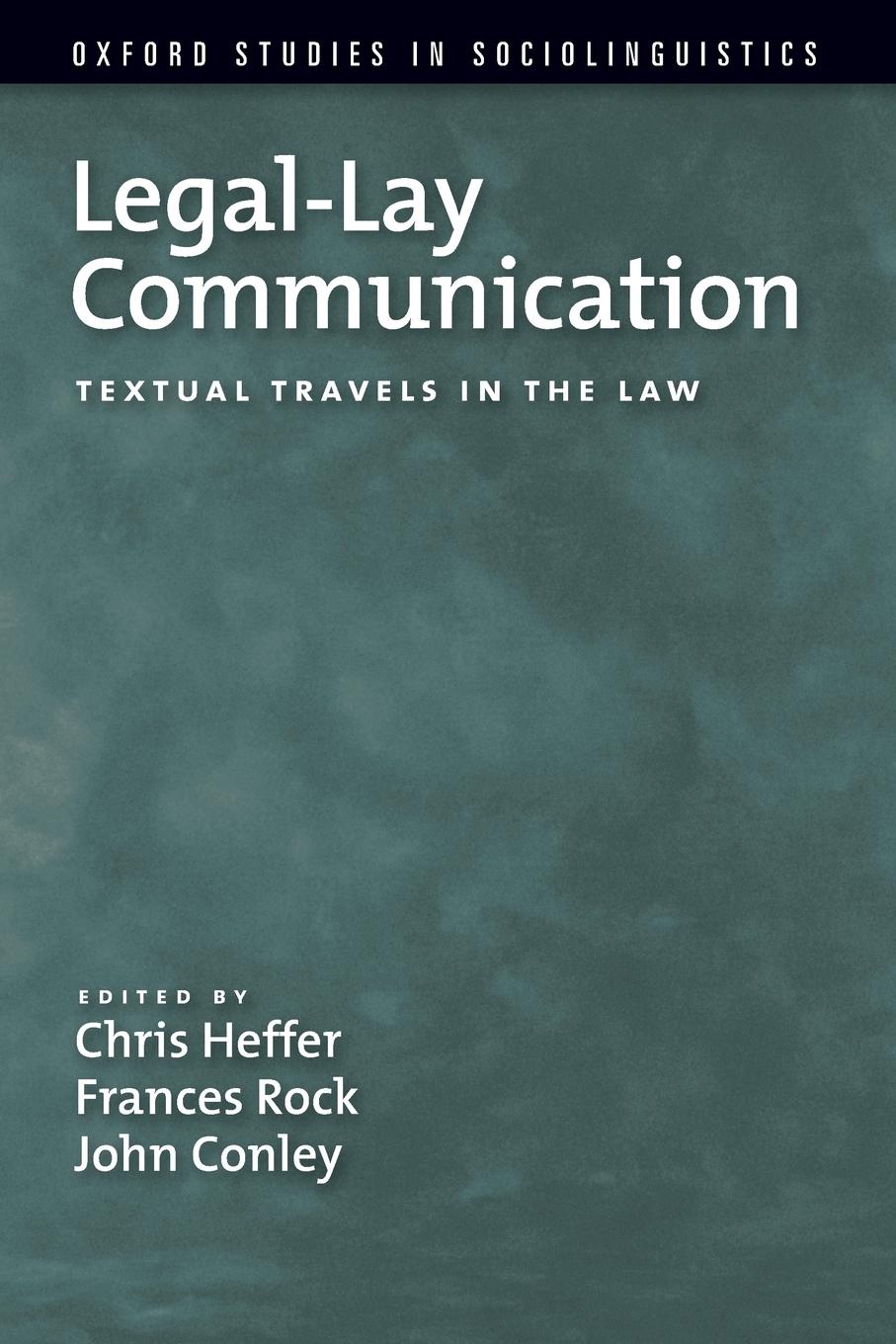 Cover: 9780199746835 | Legal-Lay Communication | Textual Travels in the Law | Chris Heffer