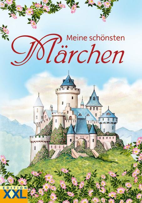 Cover: 9783897366060 | Meine schönsten Märchen | Buch | Deutsch | 2010 | Edition XXL