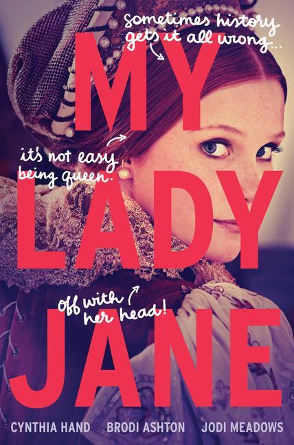 Cover: 9780062391742 | My Lady Jane | Cynthia Hand (u. a.) | Buch | Englisch | 2016