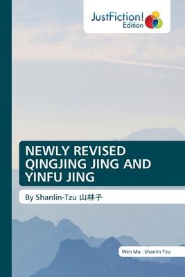 Cover: 9786200105523 | NEWLY REVISED QINGJING JING AND YINFU JING | By Shanlin-Tzu ¿¿¿ | Buch