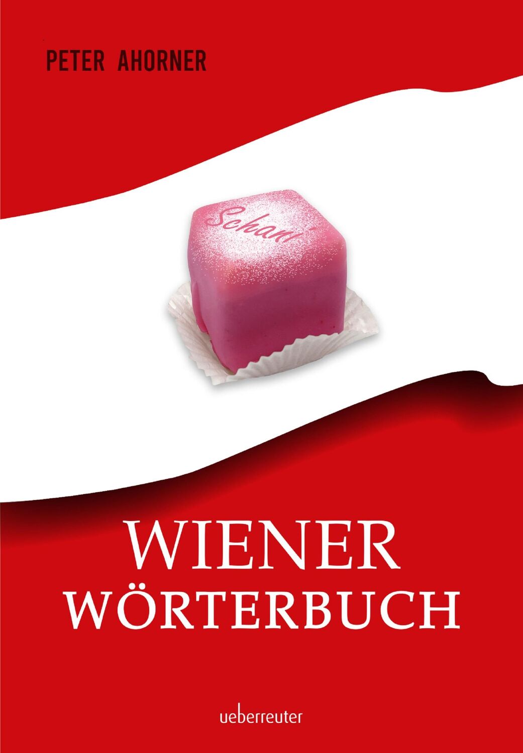 Cover: 9783800078738 | Wiener Wörterbuch | Peter Ahorner | Buch | 120 S. | Deutsch | 2024