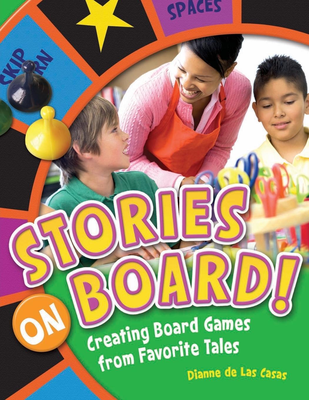 Cover: 9781591588627 | Stories on Board! Creating Board Games from Favorite Tales | Casas