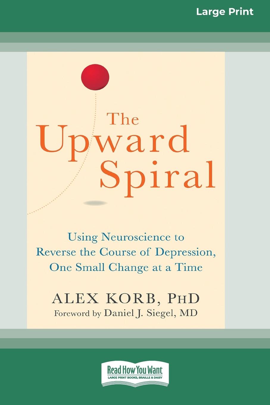 Cover: 9780369361714 | The Upward Spiral | Alex Korb | Taschenbuch | Paperback | Englisch