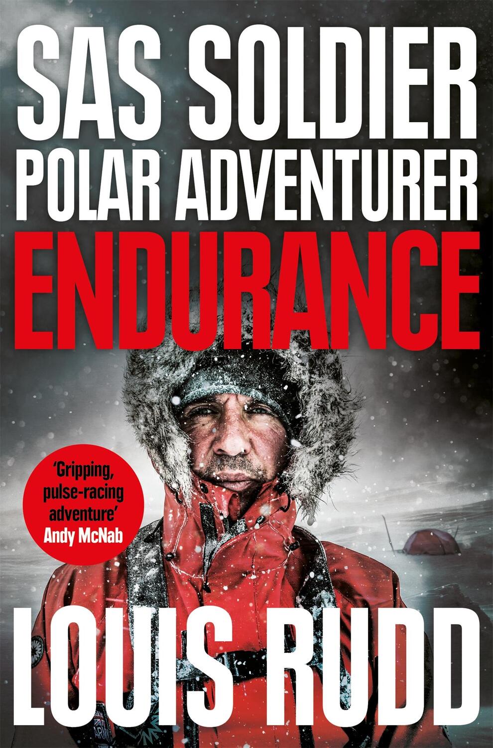 Cover: 9781529031768 | Endurance | SAS Soldier. Polar Adventurer. Decorated Leader | Rudd