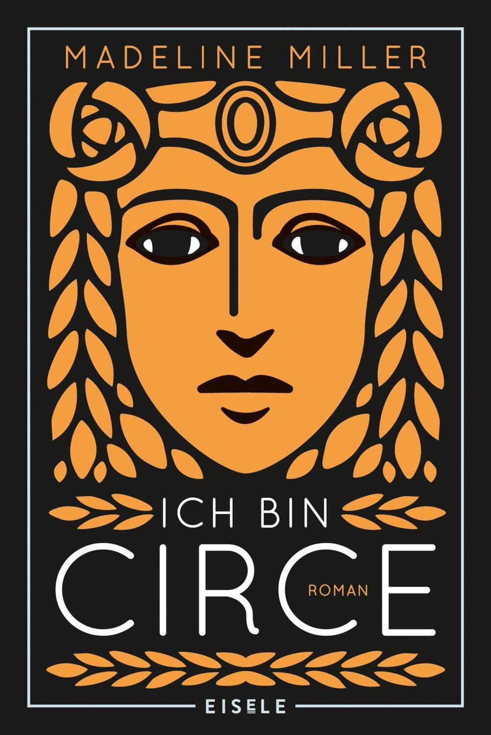 Cover: 9783961610952 | Ich bin Circe | Madeline Miller | Taschenbuch | 528 S. | Deutsch