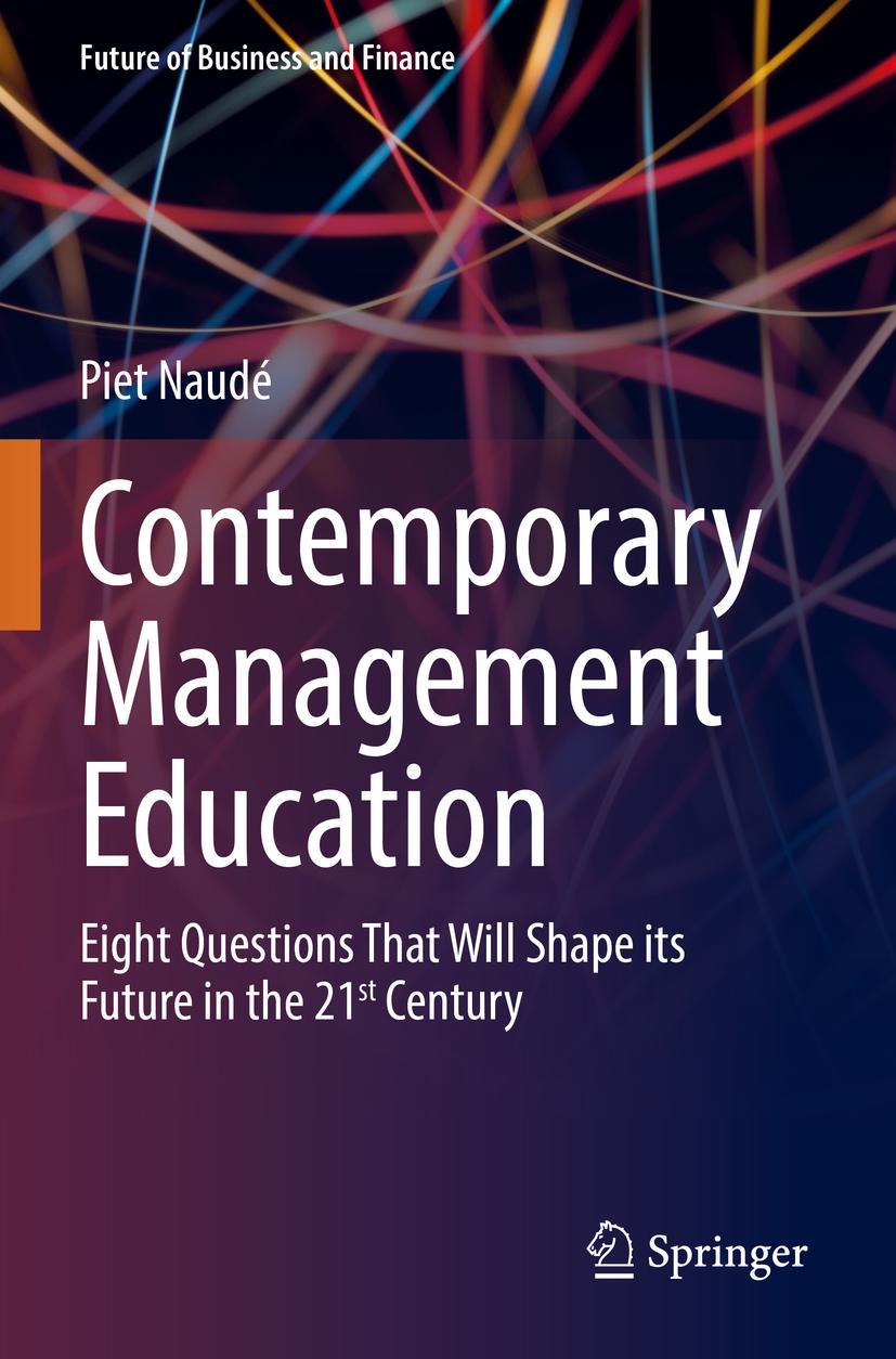 Cover: 9783030877774 | Contemporary Management Education | Piet Naudé | Taschenbuch | xxiii