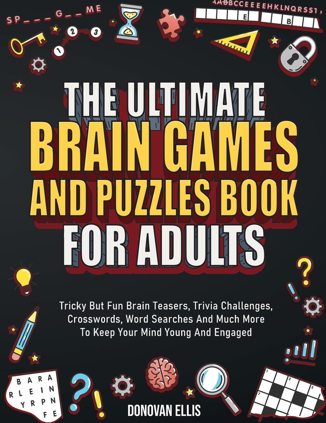 Cover: 9798887680019 | The Ultimate Brain Games And Puzzles Book For Adults | Donovan Ellis
