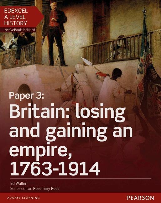 Cover: 9781447985341 | Edexcel A Level History, Paper 3: Britain: losing and gaining an...