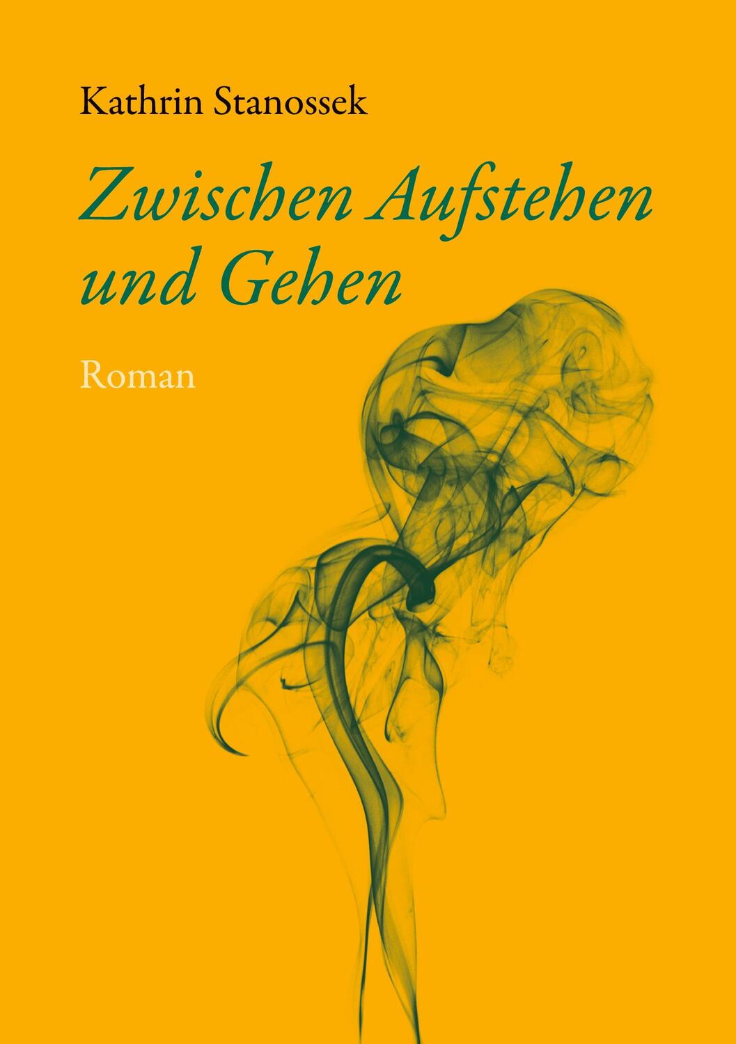 Cover: 9783743164901 | Zwischen Aufstehen und Gehen | Kathrin Stanossek | Taschenbuch | 2023