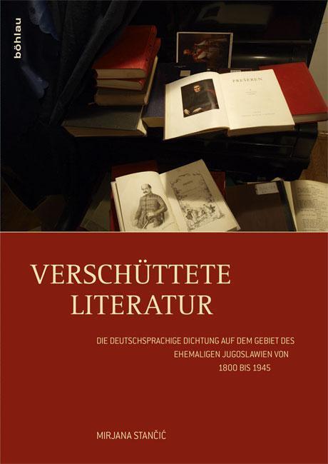Cover: 9783205794608 | Verschüttete Literatur | Mirjana Stancic | Taschenbuch | 335 S. | 2013
