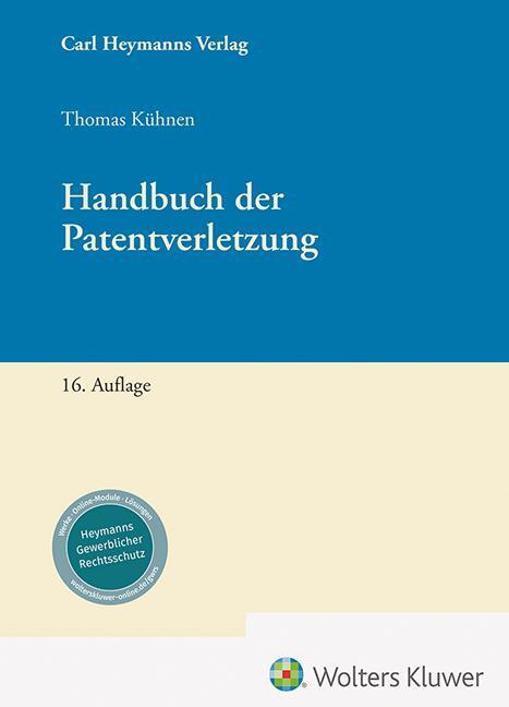 Cover: 9783452302236 | Handbuch der Patentverletzung | Thomas Kühnen | Buch | XLII | Deutsch