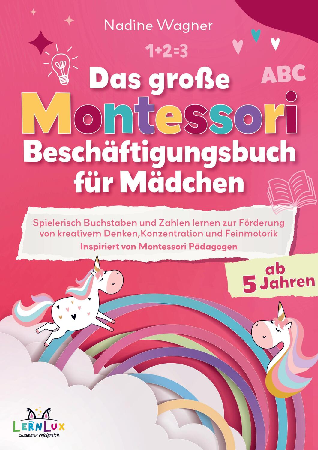 Cover: 9789403706047 | Das Große Montessori Beschäftigungsbuch für Mädchen - Spielerisch...