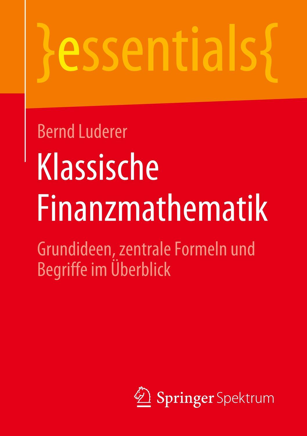 Cover: 9783658283261 | Klassische Finanzmathematik | Bernd Luderer | Taschenbuch