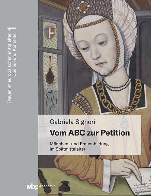 Cover: 9783534640553 | Vom ABC zur Petition | Mädchen- und Frauenbildung im Spätmittelalter