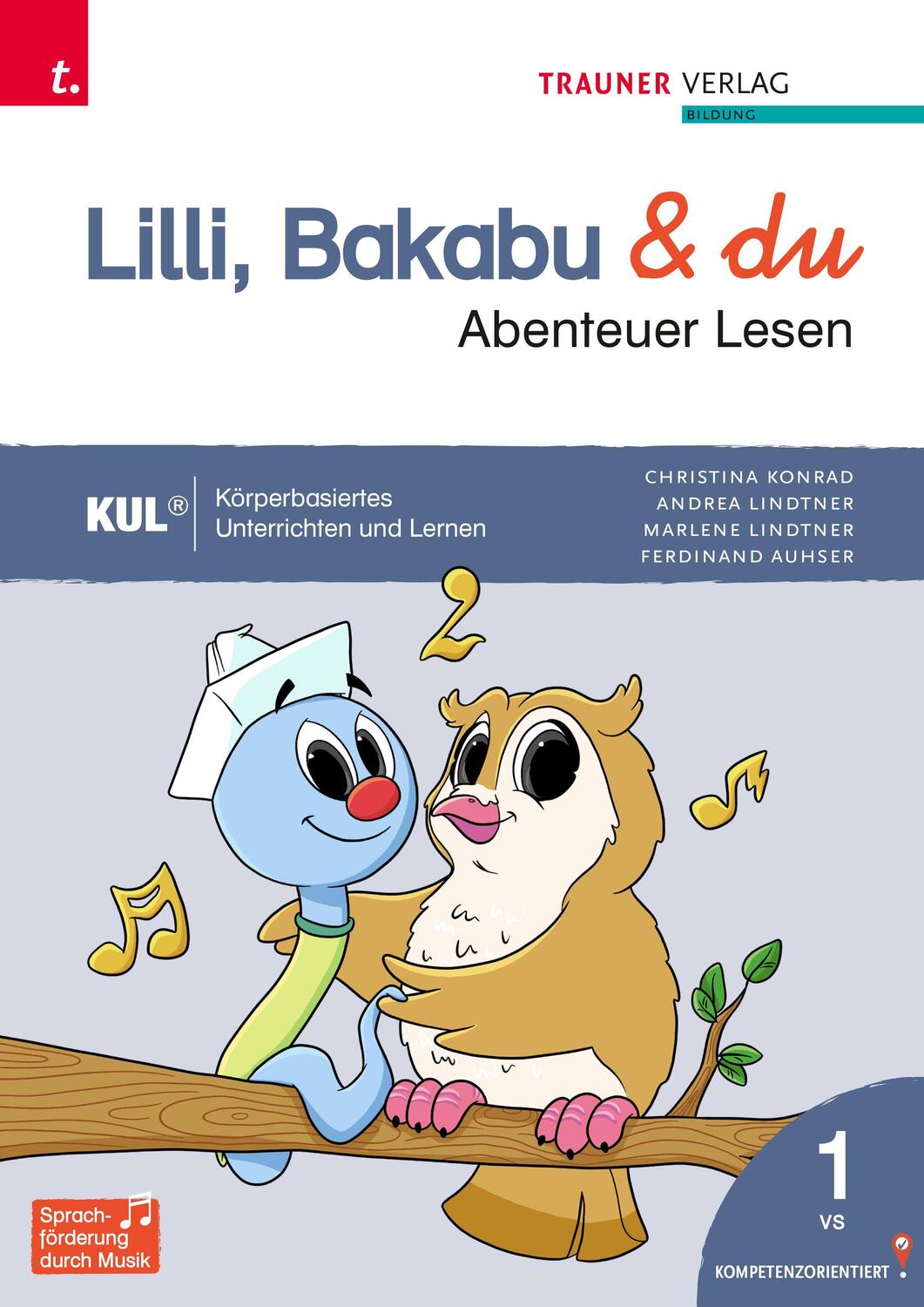 Cover: 9783991137733 | Lilli, Bakabu &amp; du - Abenteuer Lesen 1 Fibel | Konrad (u. a.) | Buch
