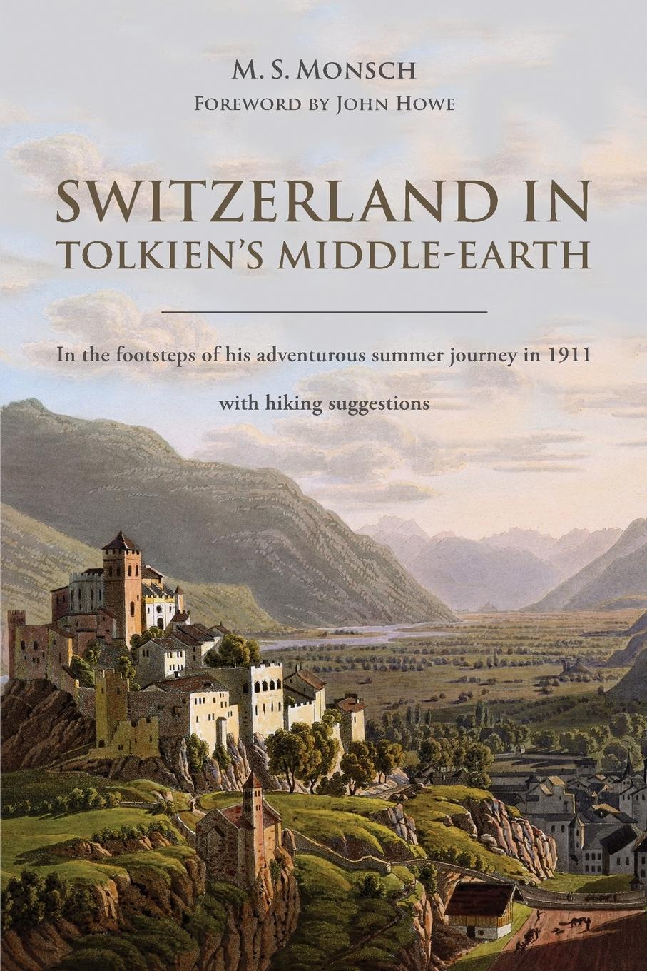 Cover: 9783907323021 | Switzerland in Tolkien's Middle-Earth | Martin S. Monsch | Taschenbuch