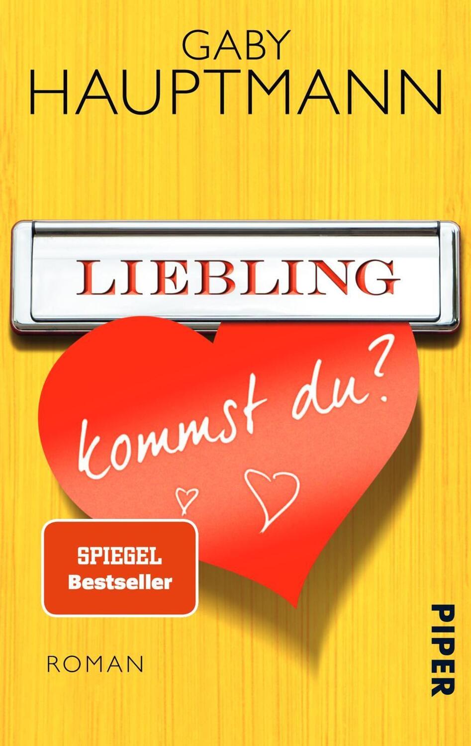 Cover: 9783492305396 | Liebling, kommst du? | Gaby Hauptmann | Taschenbuch | Deutsch | 2014