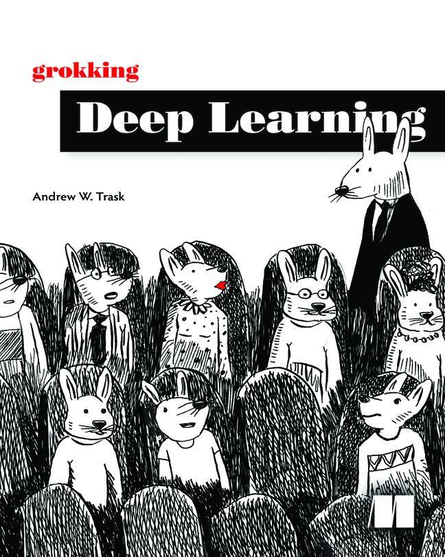 Cover: 9781617293702 | Grokking Deep Learning | Andrew W Trask | Taschenbuch | Englisch