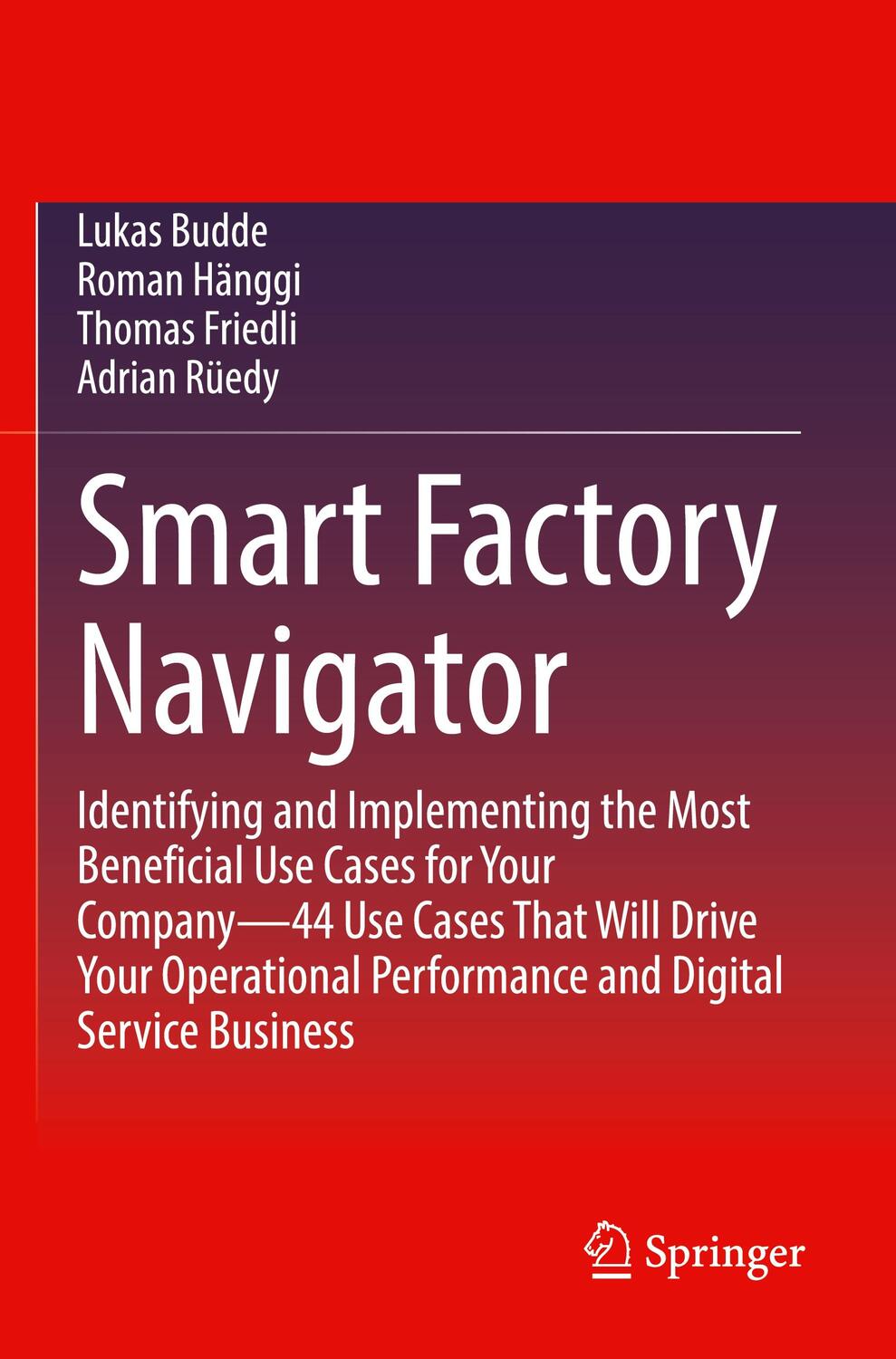 Cover: 9783031172564 | Smart Factory Navigator | Lukas Budde (u. a.) | Taschenbuch | xxiv