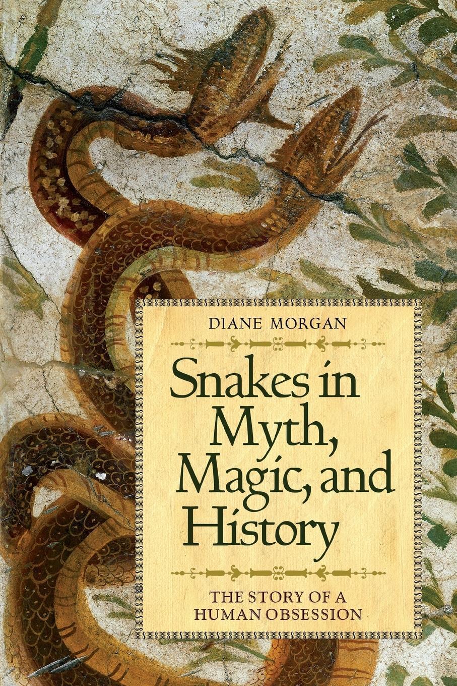 Cover: 9780313352928 | Snakes in Myth, Magic, and History | The Story of a Human Obsession