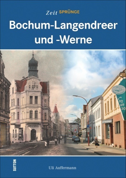 Cover: 9783954004959 | Zeitsprünge Bochum-Langendreer und -Werne | Uli Auffermann | Buch