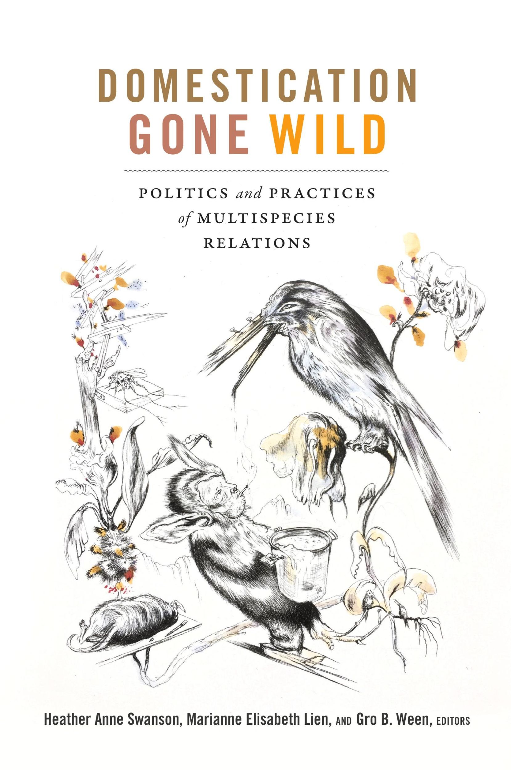 Cover: 9780822371267 | Domestication Gone Wild | Heather Anne Swanson | Taschenbuch | 2018