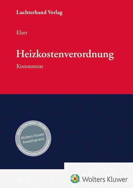 Cover: 9783472098140 | Heizkostenverordnung | Kommentar | Oliver Elzer | Buch | XVI | Deutsch