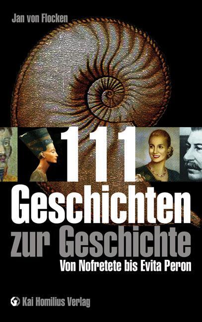 Cover: 9783897069121 | 111 Geschichten zur Geschichte | Jan von Flocken | Taschenbuch | 2009