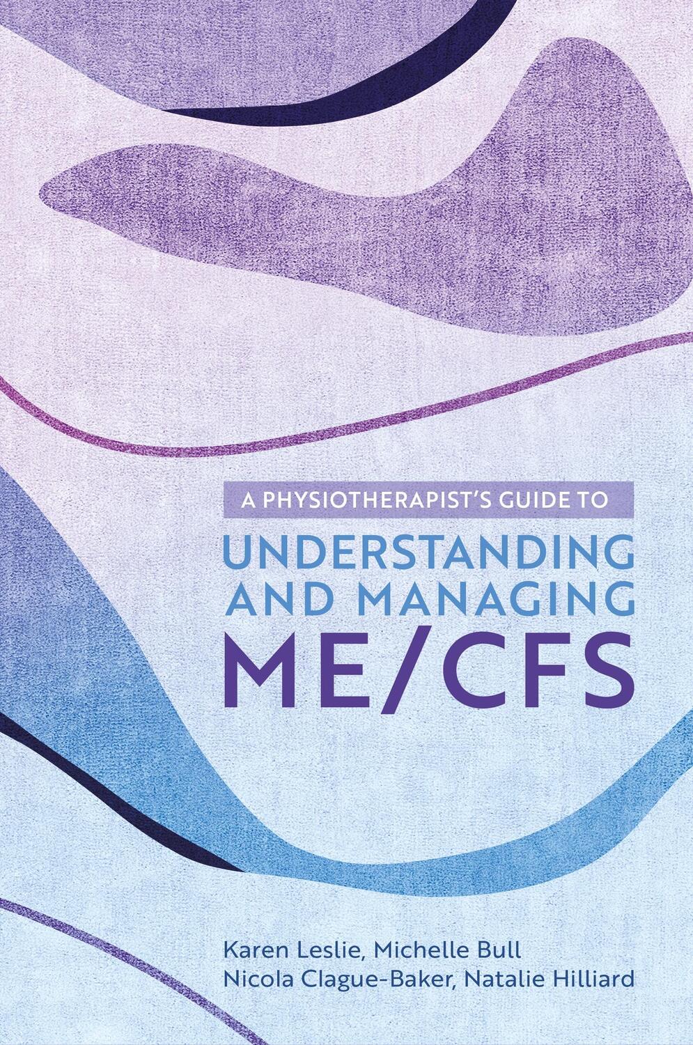 Cover: 9781839971433 | A Physiotherapist's Guide to Understanding and Managing ME/CFS | Buch