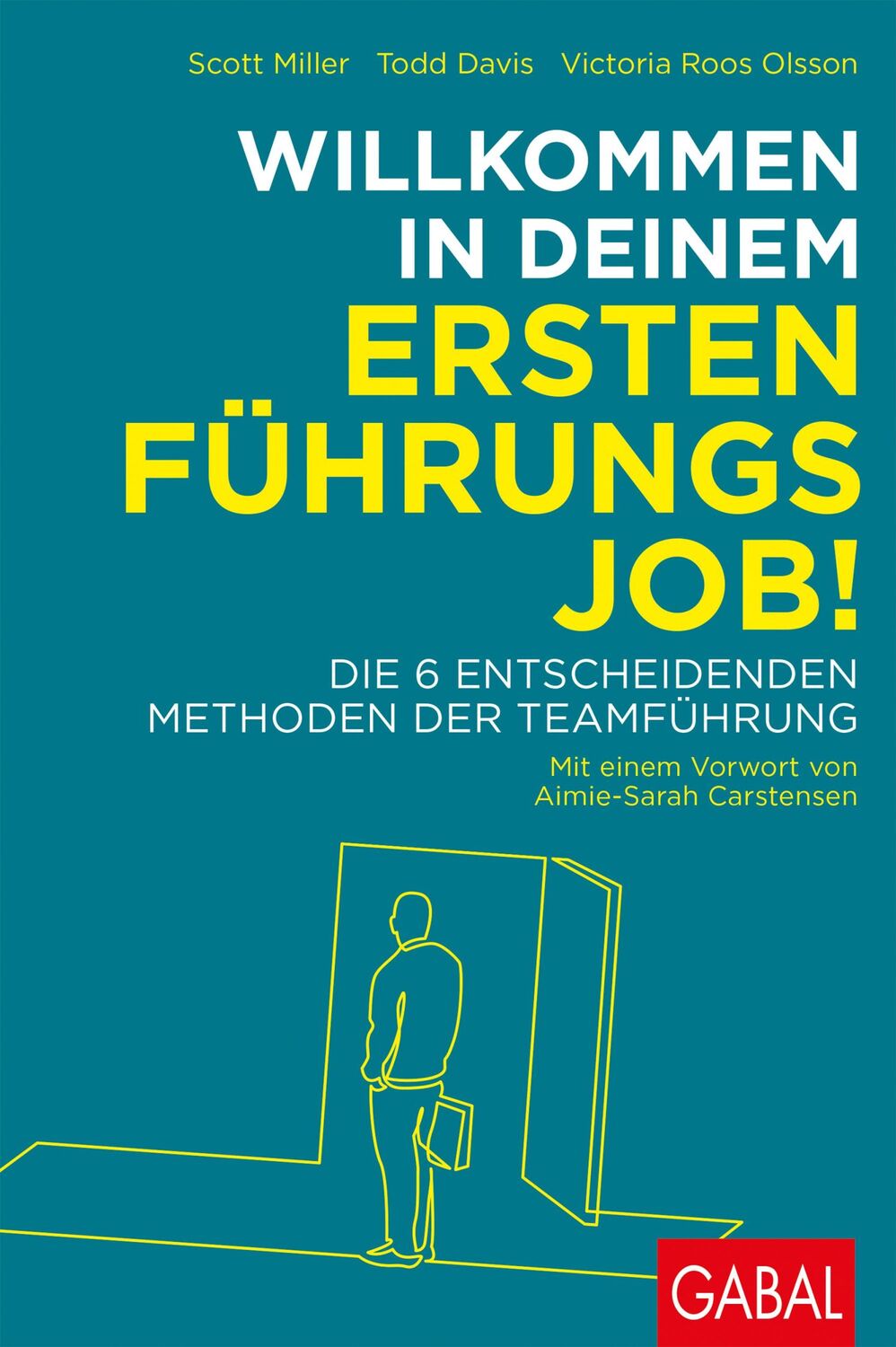 Cover: 9783967390032 | Willkommen in deinem ersten Führungsjob! | Scott Miller (u. a.) | Buch