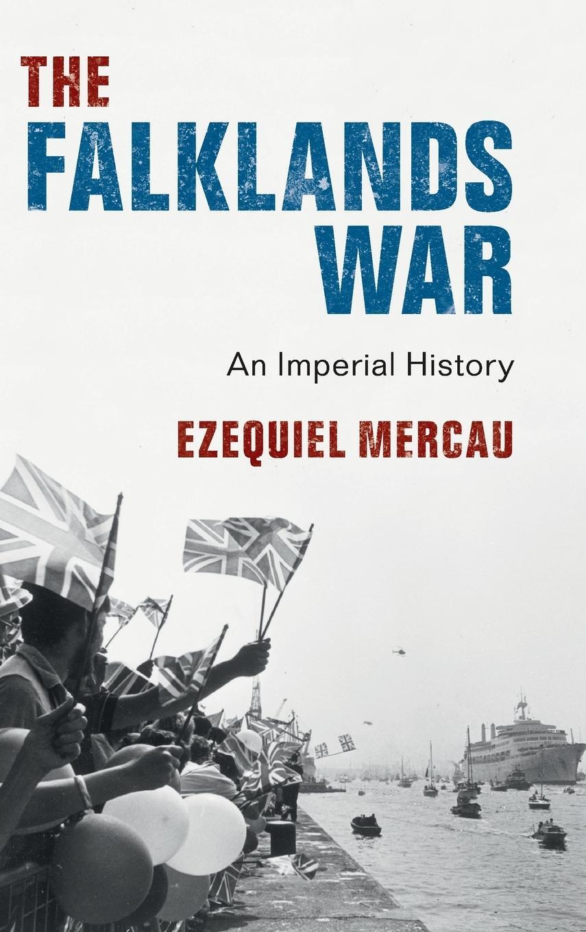 Cover: 9781108483292 | The Falklands War | Ezequiel Mercau | Buch | Englisch | 2019