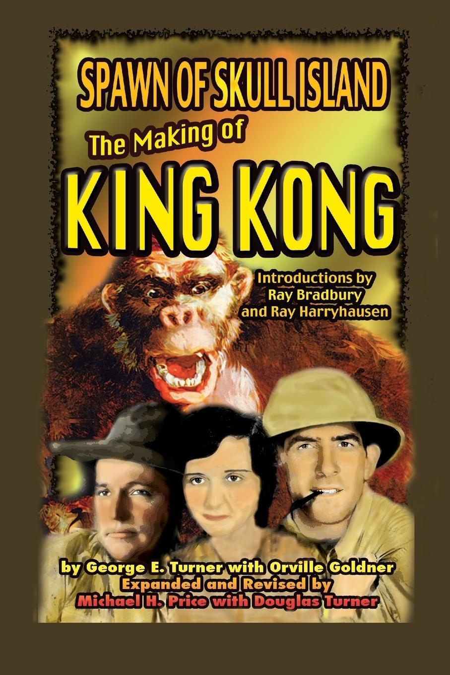 Cover: 9781936168651 | Spawn of Skull Island The Making of King Kong | George Turner | Buch