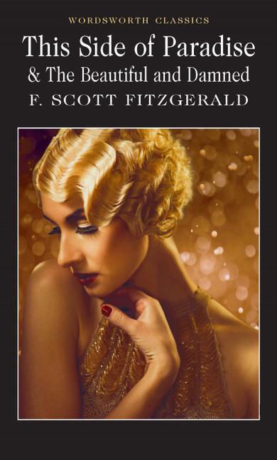 Cover: 9781840226621 | This Side of Paradise / The Beautiful and Damned | F. Scott Fitzgerald