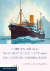 Cover: 9783954273492 | Fahrten mit dem Norddeutschen Lloyd und der Hamburg-Amerika Linie