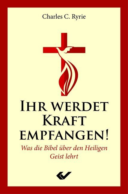 Cover: 9783863534547 | Ihr werdet Kraft empfangen! | Charles C. Ryrie | Taschenbuch | 2019