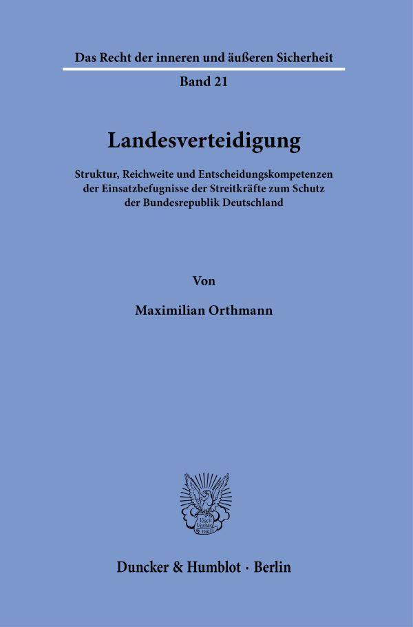 Cover: 9783428186631 | Landesverteidigung. | Maximilian Orthmann | Taschenbuch | 422 S.