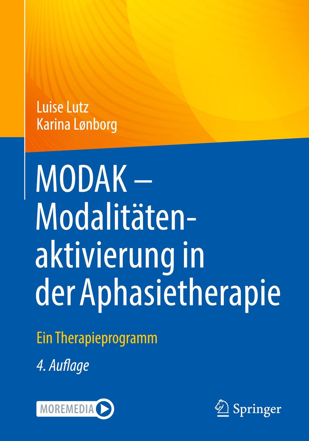 Cover: 9783662673508 | MODAK - Modalitätenaktivierung in der Aphasietherapie | Lutz (u. a.)