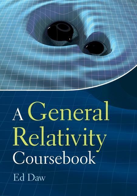 Cover: 9781009242448 | A General Relativity Coursebook | Ed Daw | Taschenbuch | Englisch
