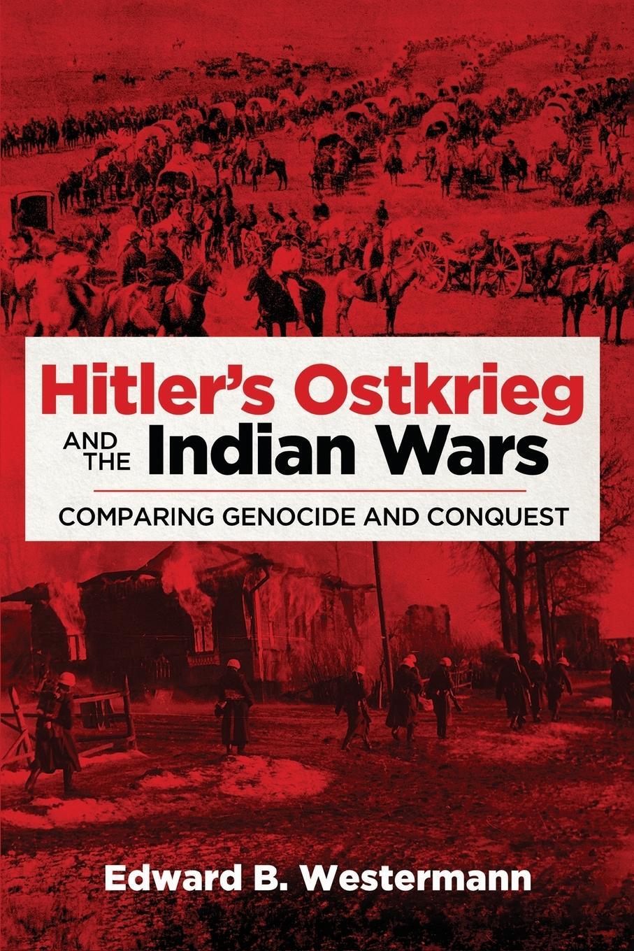 Cover: 9780806164670 | Hitler's Ostkrieg and the Indian Wars | Edward B. Westermann | Buch