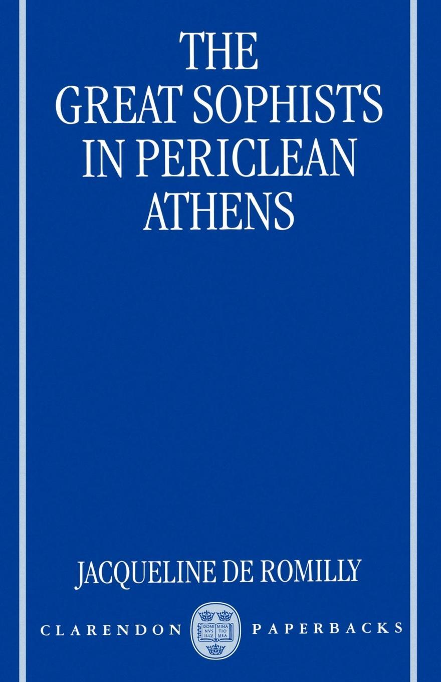 Cover: 9780198238072 | The Great Sophists in Periclean Athens | Jacqueline De Romilly | Buch