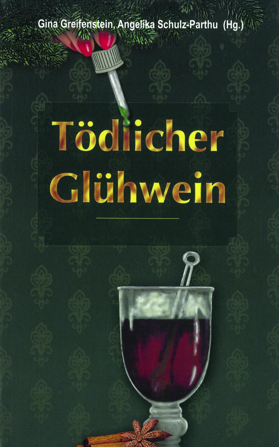 Cover: 9783960310372 | Tödlicher Glühwein | 21 Weihnachtskrimis aus der Pfalz | Anken (u. a.)