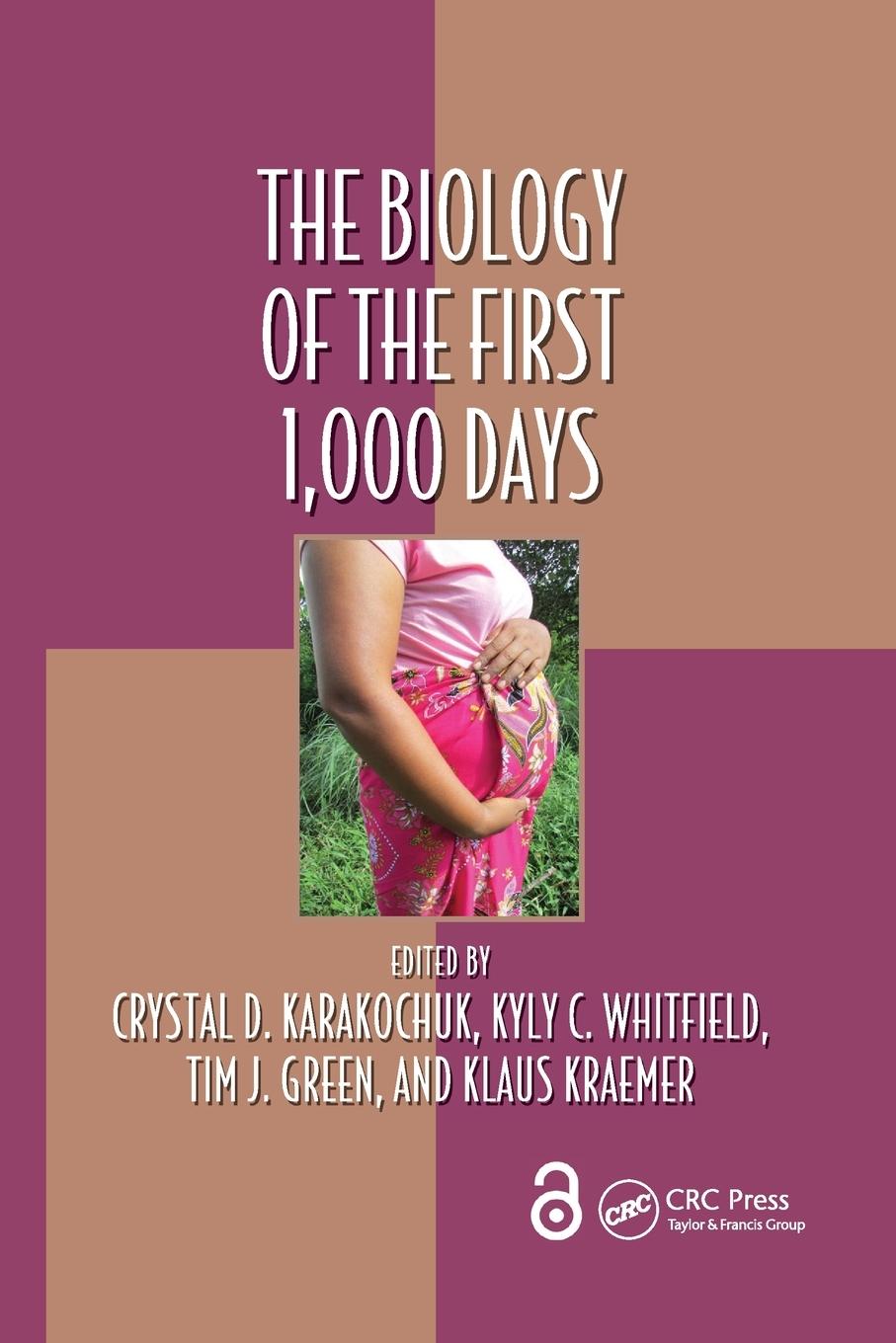 Cover: 9780367657697 | The Biology of the First 1,000 Days | Crystal D Karakochuk (u. a.)