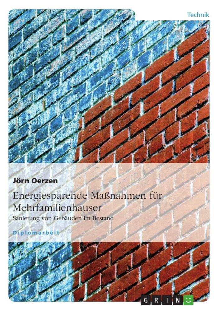 Cover: 9783640250684 | Energiesparende Maßnahmen für Mehrfamilienhäuser | Jörn Oerzen | Buch