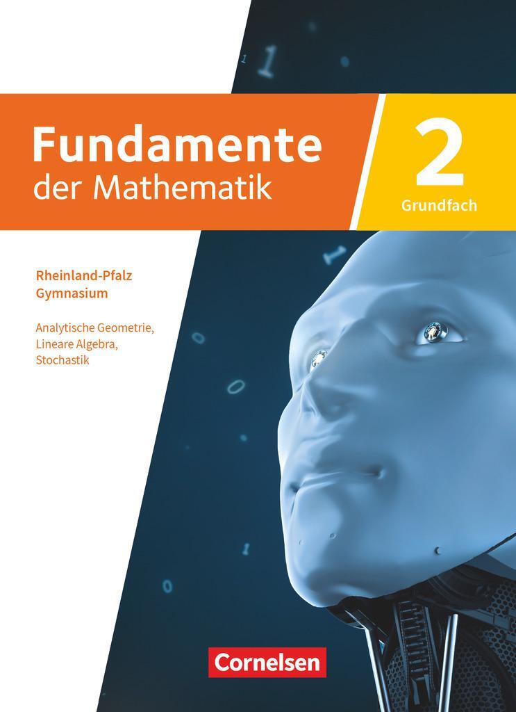 Cover: 9783060406265 | Fundamente der Mathematik 11-13. Jahrgangstufe. Grundfach Band 02 -...