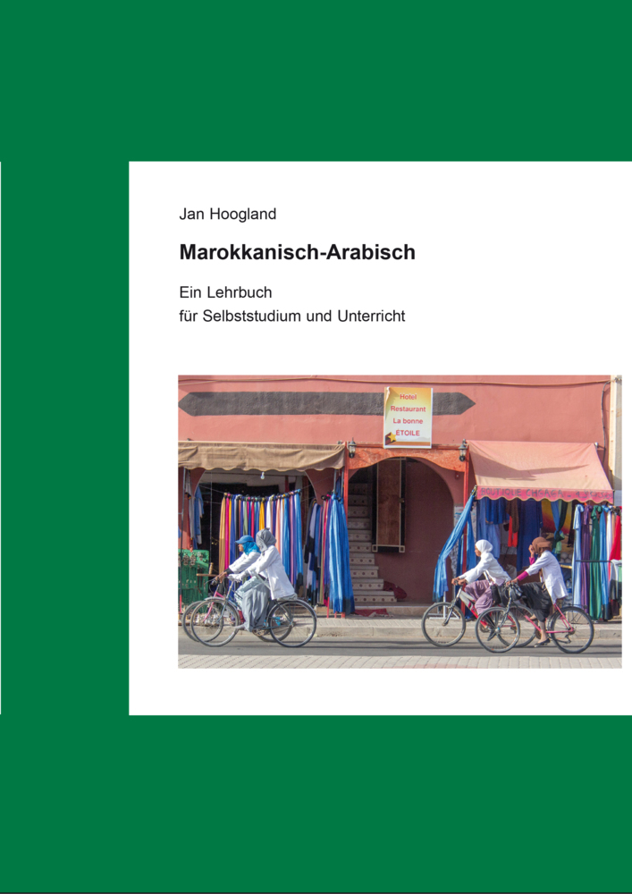 Cover: 9783954901357 | Marokkanisch-Arabisch | Ein Lehrbuch zum Selbststudium und Unterricht