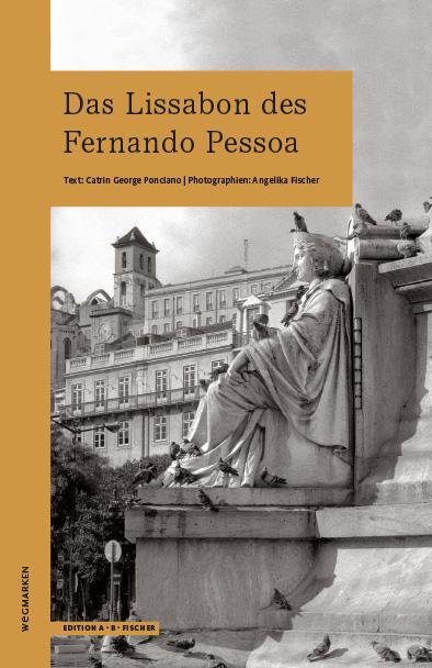 Cover: 9783948114077 | Das Lissabon des Fernando Pessoa | Catrin George Ponciano | Buch