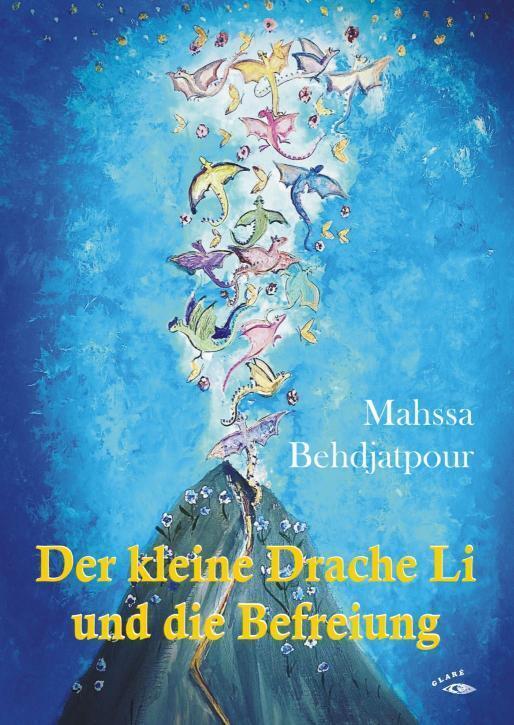 Cover: 9783948323110 | Der kleine Drache Li und die Befreiung | Mahssa Behdjatpour | Buch