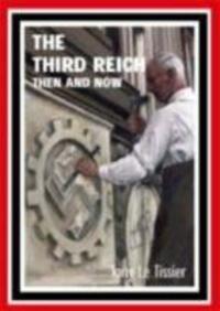 Cover: 9781870067560 | Third Reich: Then and Now | Tony Le Tissier | Buch | Englisch | 2004
